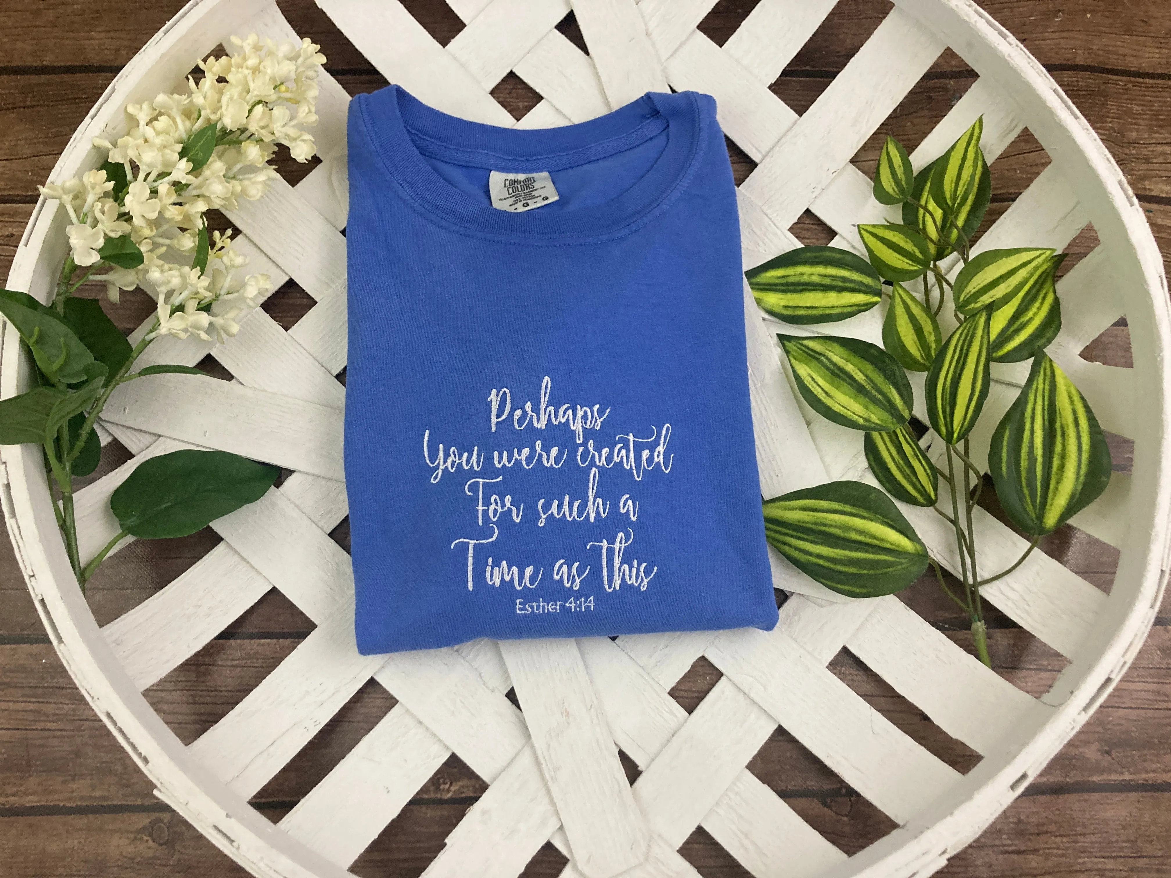 Perhaps you were created for such a time as this - esther 4:14 Christian Bible Scripture Embroidered Shirt - Mom - Grammy - Comfort Colors Embroidered - Mommy (Copy) (Copy) (Copy)